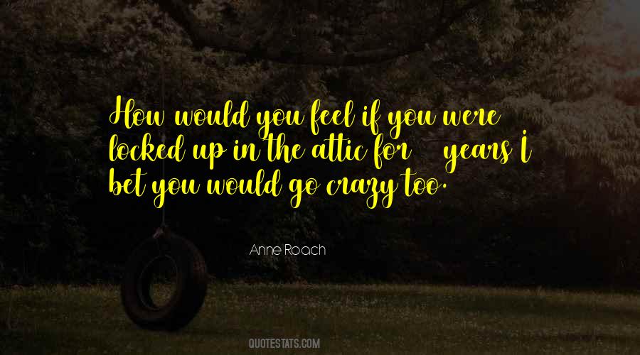 How Would You Feel Quotes #345531