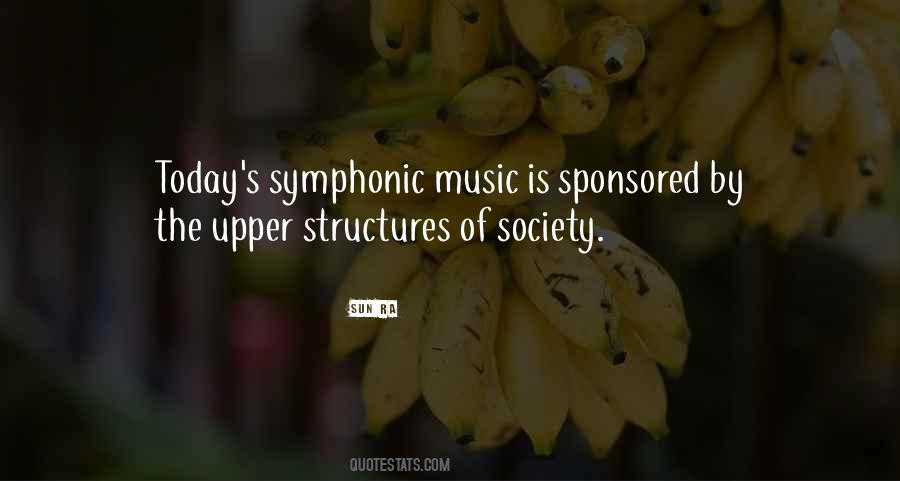 Quotes About Symphonic Music #1374288