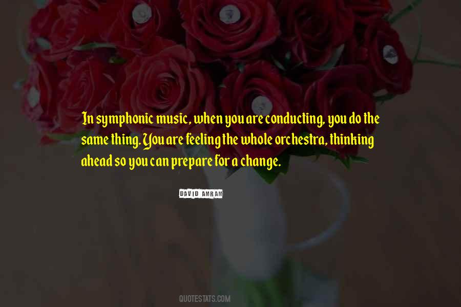 Quotes About Symphonic Music #970629