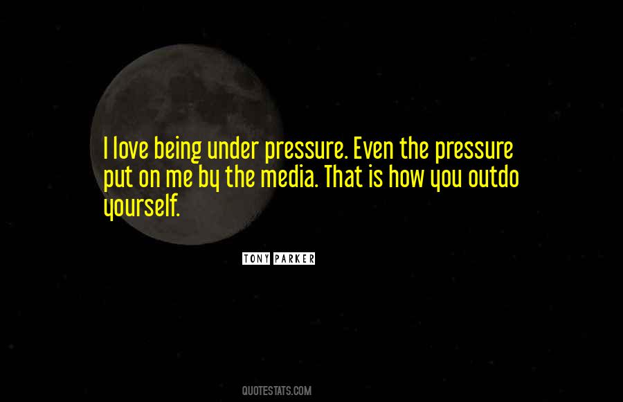 Quotes About Pressure #1707009