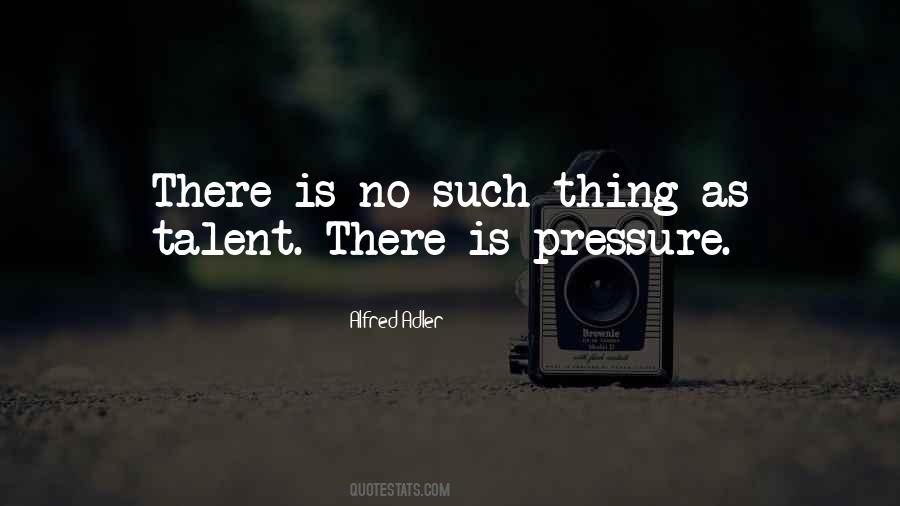 Quotes About Pressure #1729334