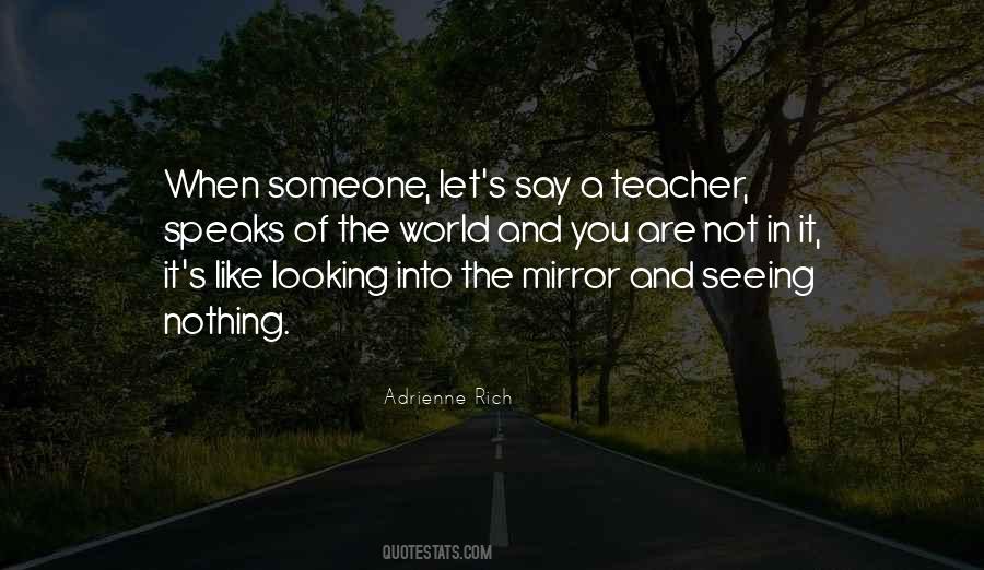 Mirror Of The World Quotes #1044104