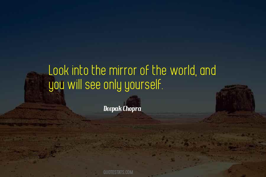 Mirror Of The World Quotes #1134043