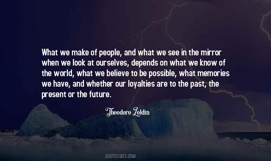 Mirror Of The World Quotes #1145556