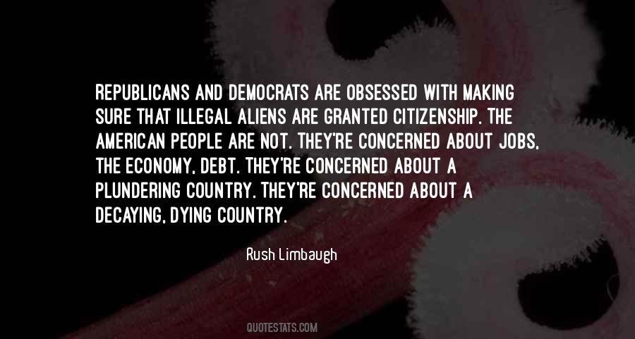 Quotes About Illegal Aliens #1124352