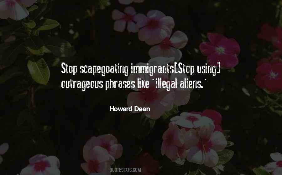 Quotes About Illegal Aliens #610552