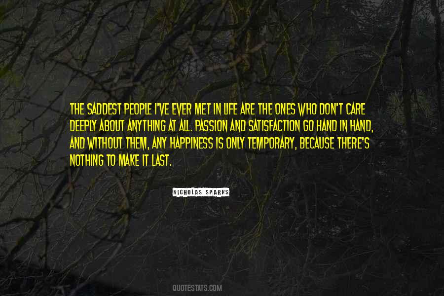 Quotes About Temporary Satisfaction #514251