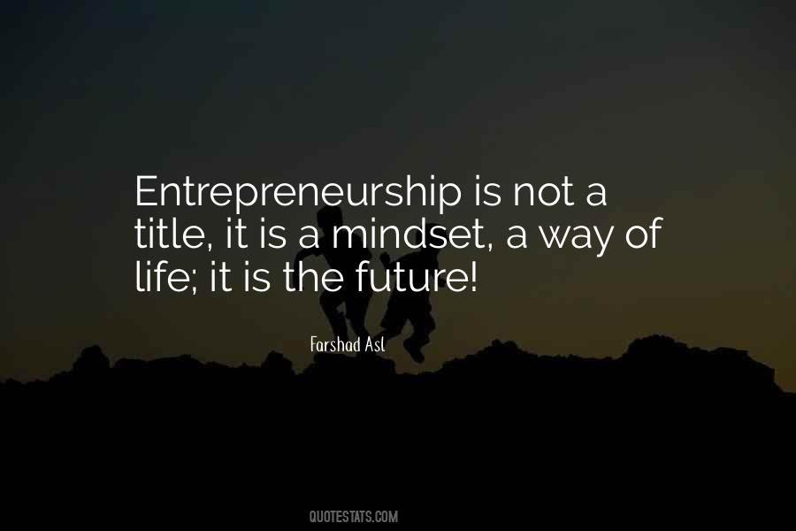 Entrepreneurship Mindset Quotes #1298274