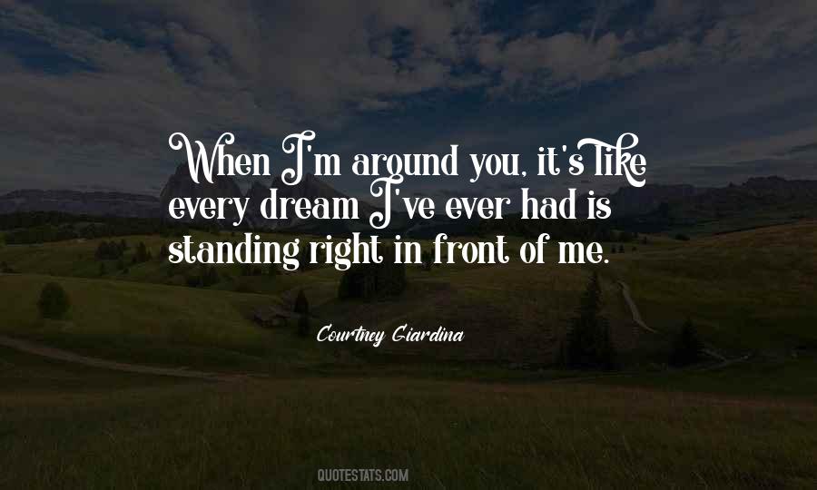 Quotes About Love Standing Right In Front Of You #421285