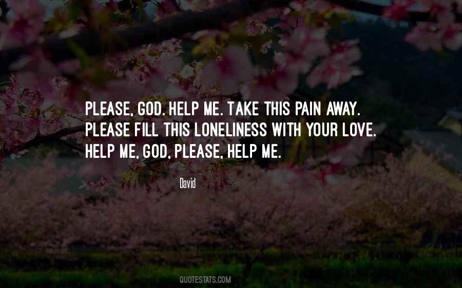 Quotes About Please God #1396122