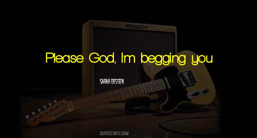 Quotes About Please God #456699