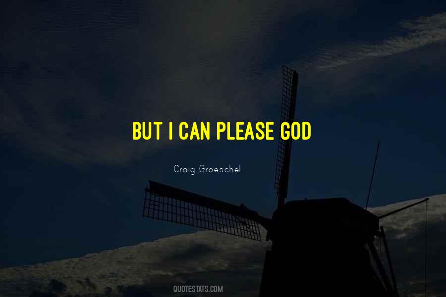 Quotes About Please God #497579