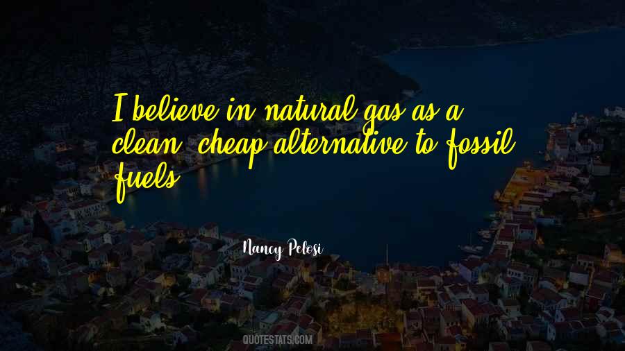 Quotes About Alternative Fuel #85534