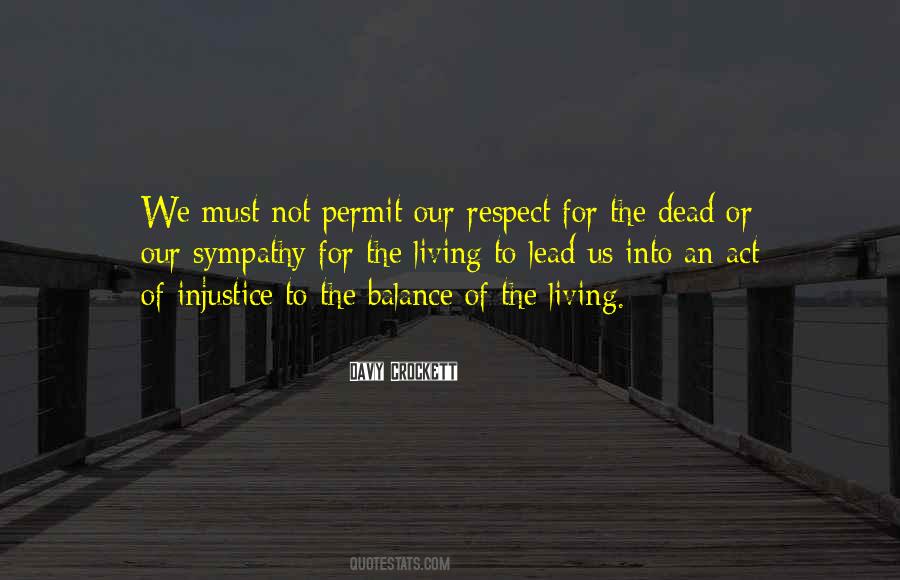 Quotes About Respect For The Dead #368957