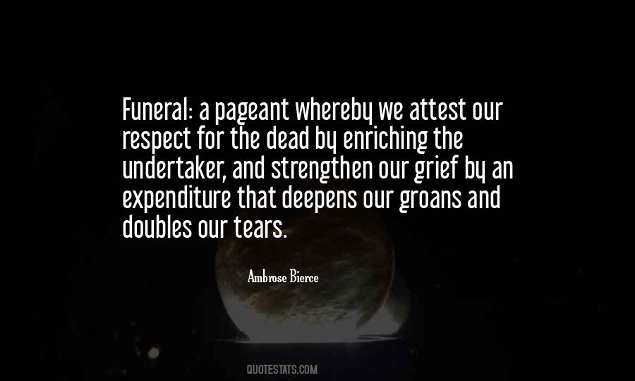 Quotes About Respect For The Dead #496762