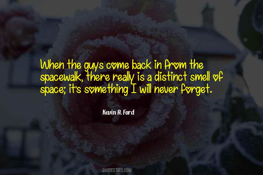 Quotes About I Will Come Back #2339