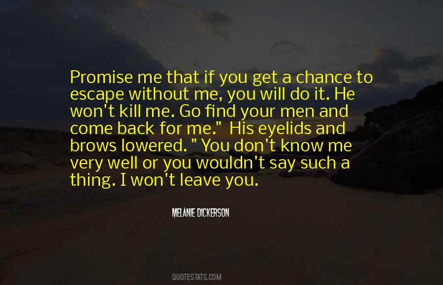 Quotes About I Will Come Back #251935