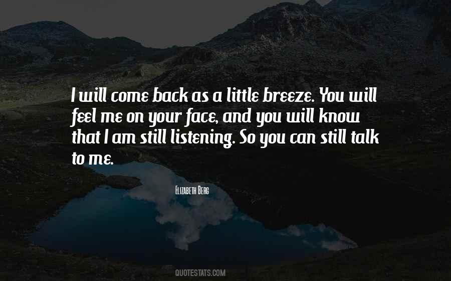 Quotes About I Will Come Back #61526