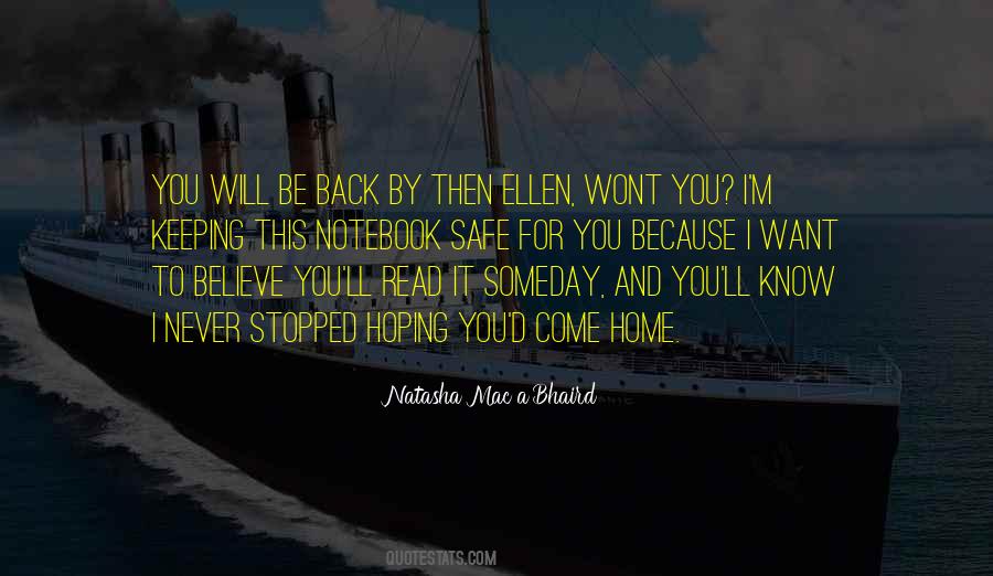 Quotes About I Will Come Back #766985