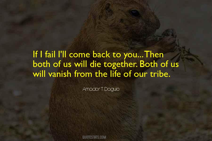 Quotes About I Will Come Back #816795