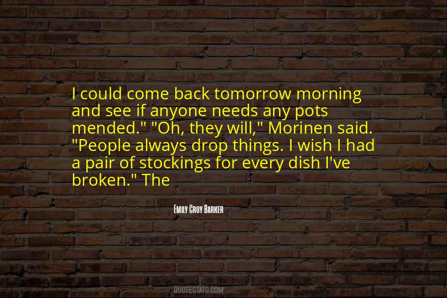 Quotes About I Will Come Back #97735