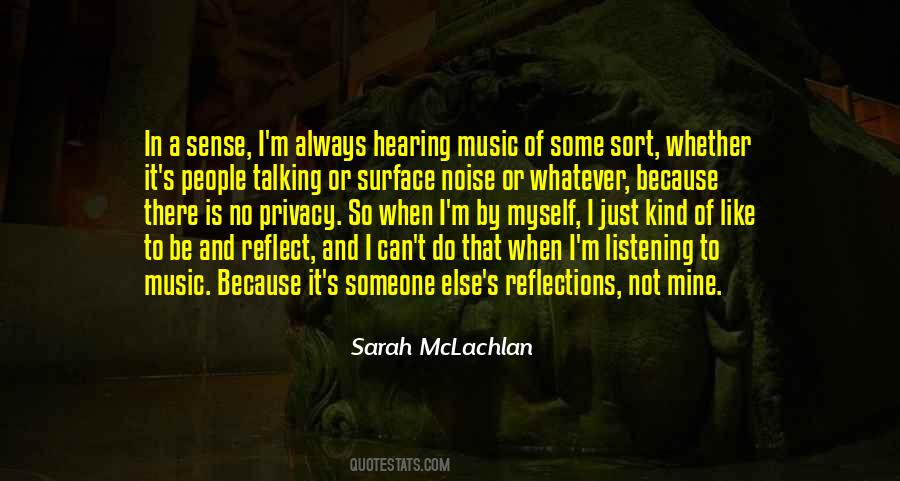 Quotes About Myself And Music #25505