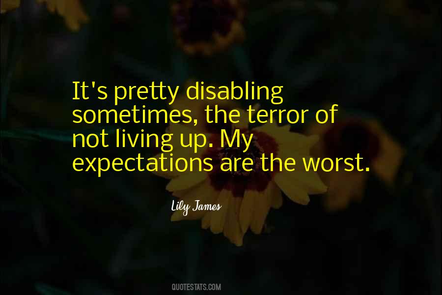 Quotes About Living Up To Others Expectations #435220