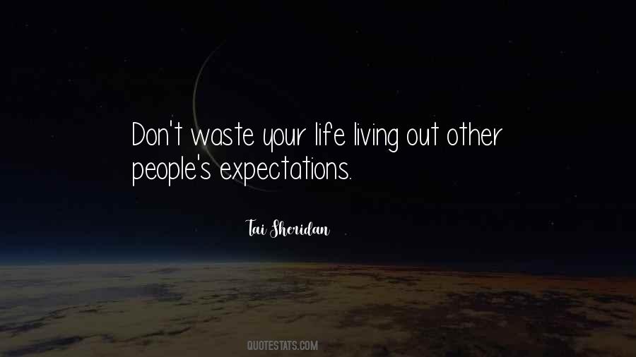 Quotes About Living Up To Others Expectations #996437