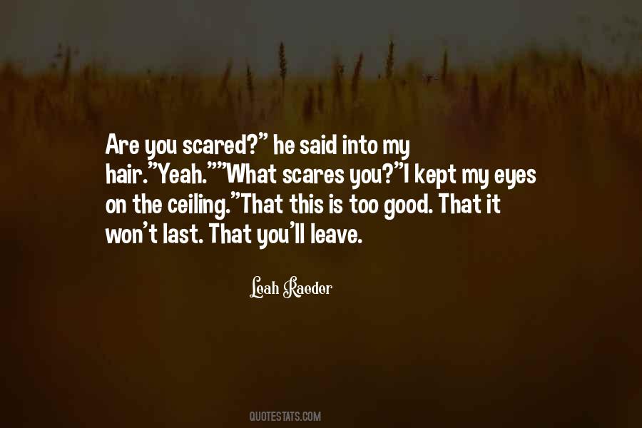 Quotes About What Scares You #1231158