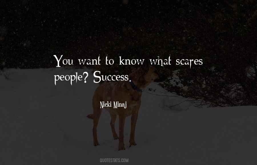 Quotes About What Scares You #1419064