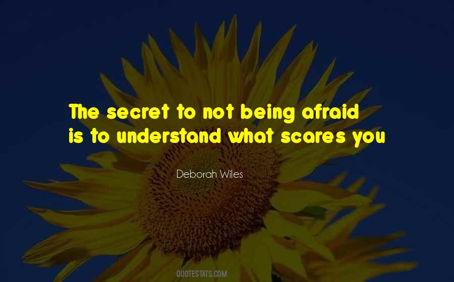 Quotes About What Scares You #33705