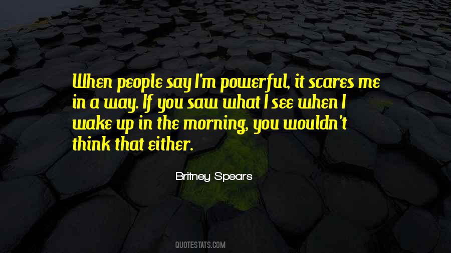 Quotes About What Scares You #594505
