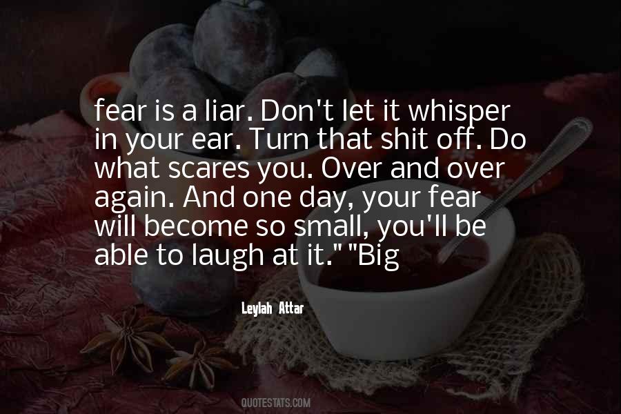 Quotes About What Scares You #954666