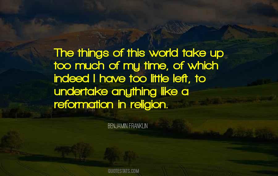 Quotes About Having Little Time Left #1161707