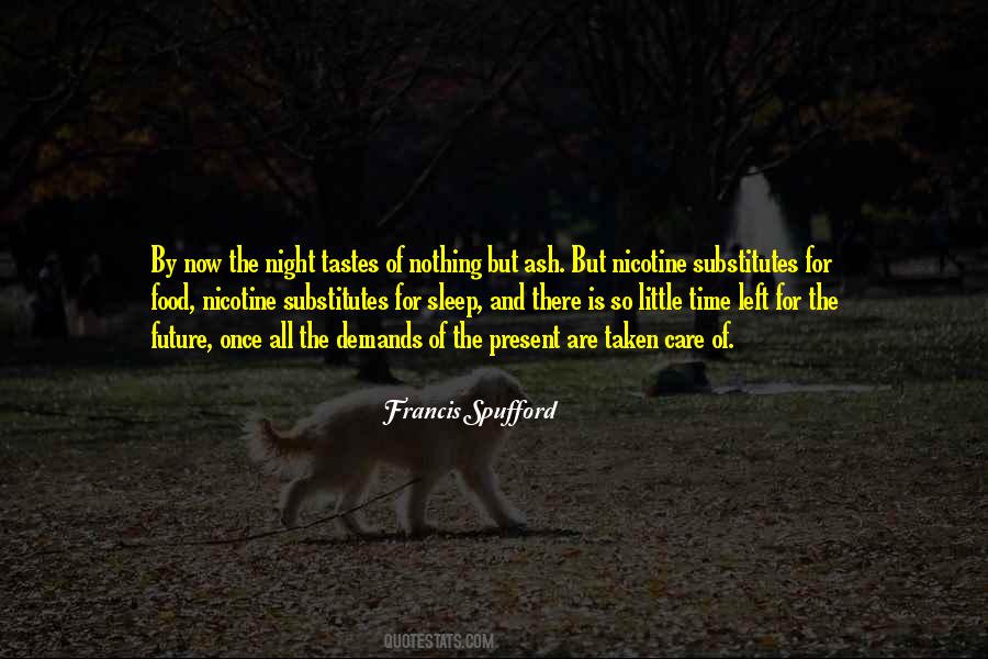 Quotes About Having Little Time Left #549887