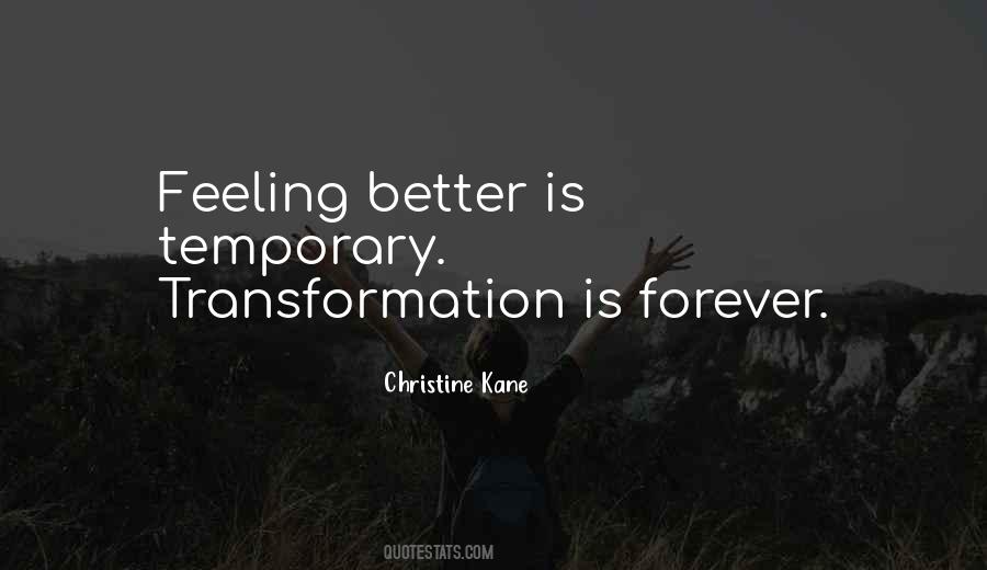 Quotes About Temporary Feelings #279656