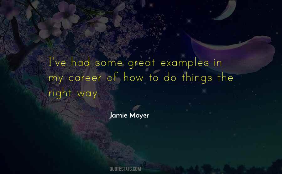 Quotes About The Right Way To Do Things #186056