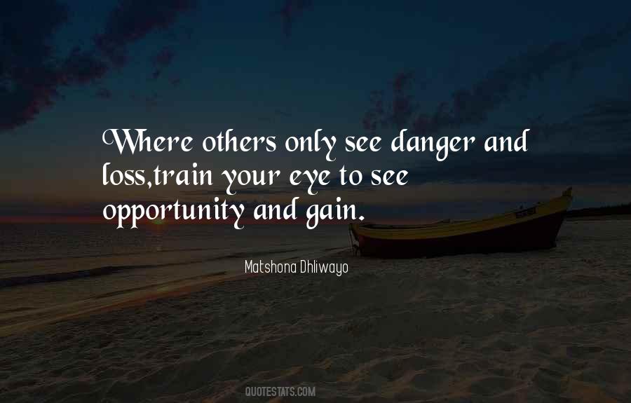 Eye Of Danger Quotes #959871