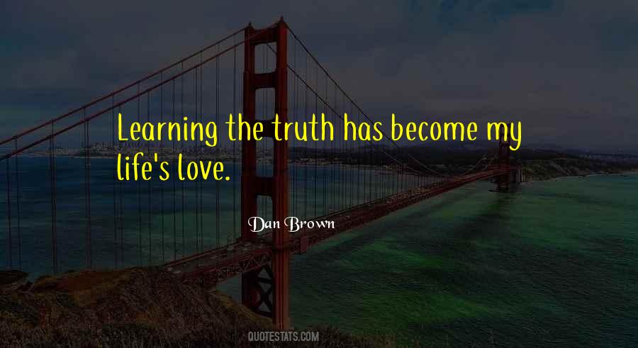Quotes About Learning The Truth #808188