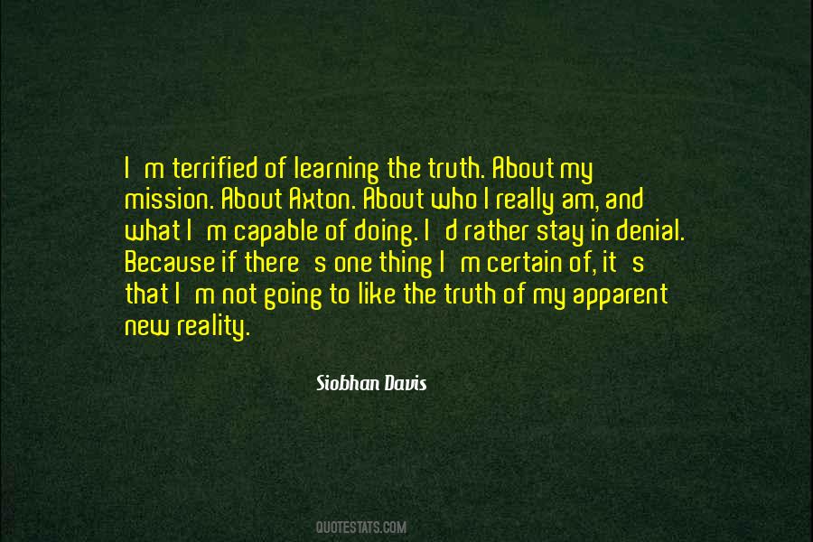 Quotes About Learning The Truth #820736