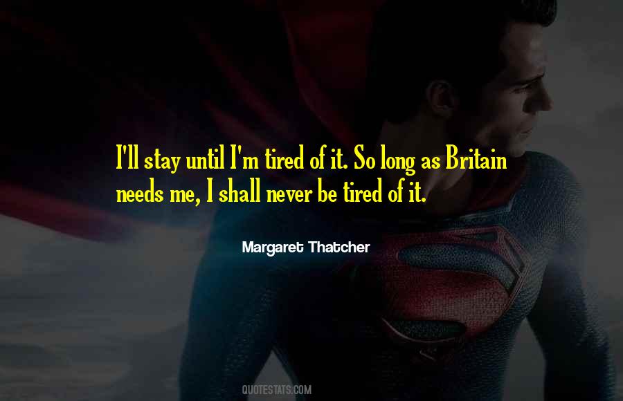 Quotes About Tired #1688376