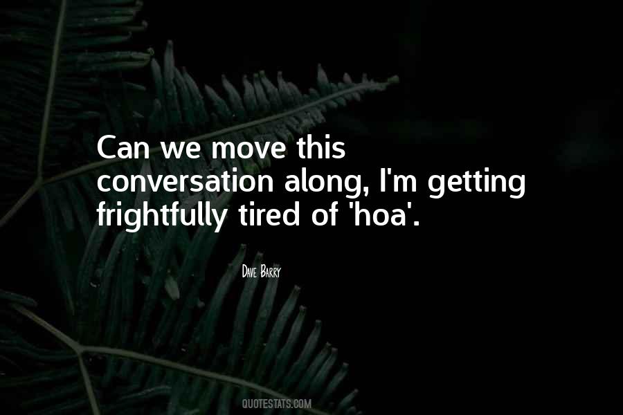 Quotes About Tired #1689071