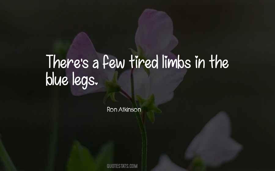 Quotes About Tired #1697759