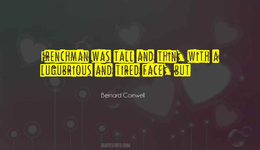 Quotes About Tired #1700274