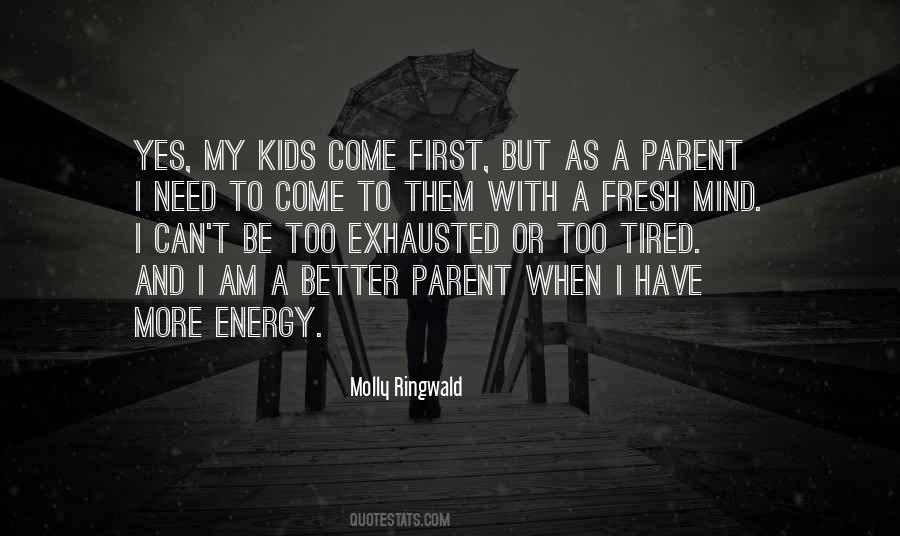 Quotes About Tired #1708727