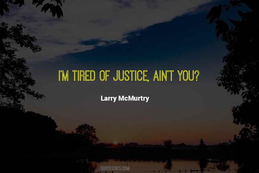 Quotes About Tired #1717216