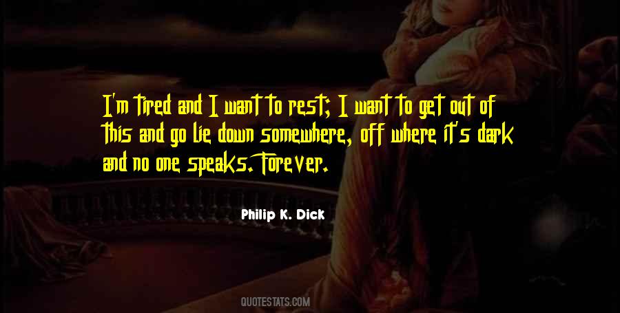 Quotes About Tired #1741160