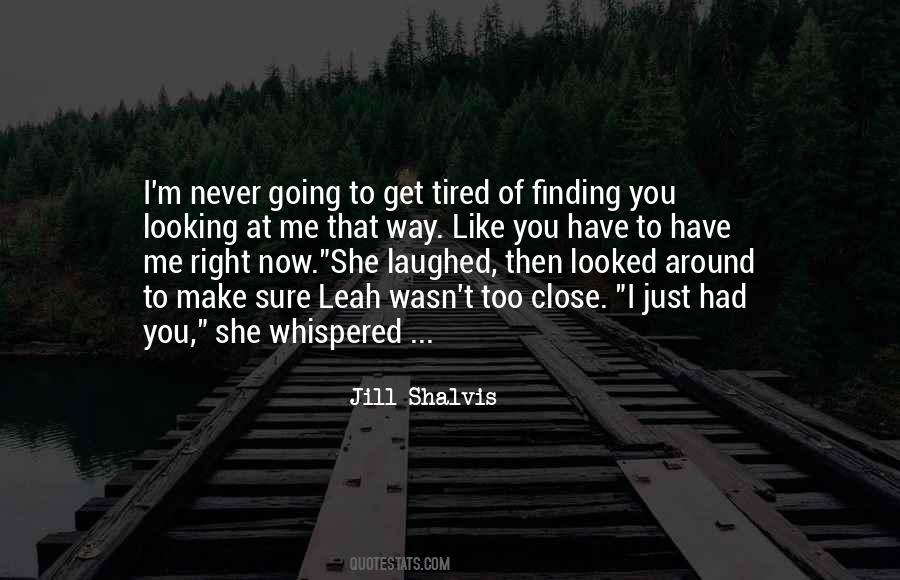 Quotes About Tired #23121