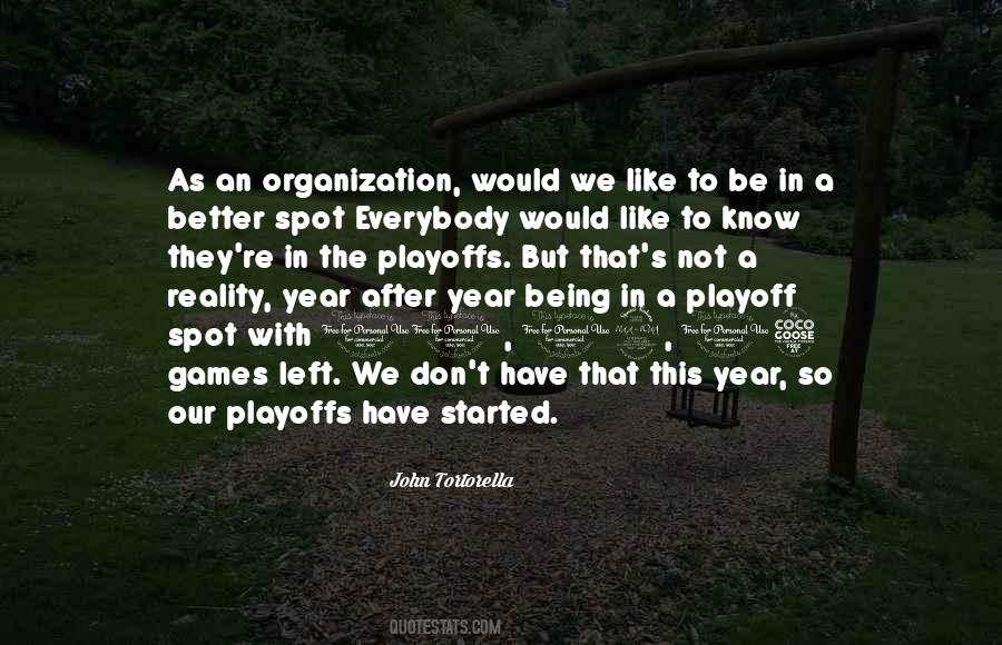 Playoff Games Quotes #916427