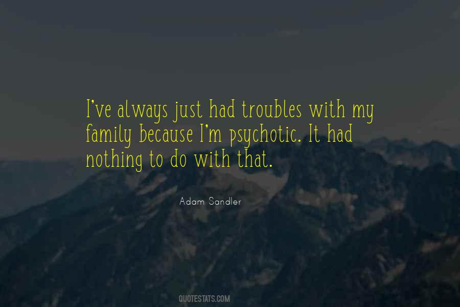 Quotes About Family Troubles #764765